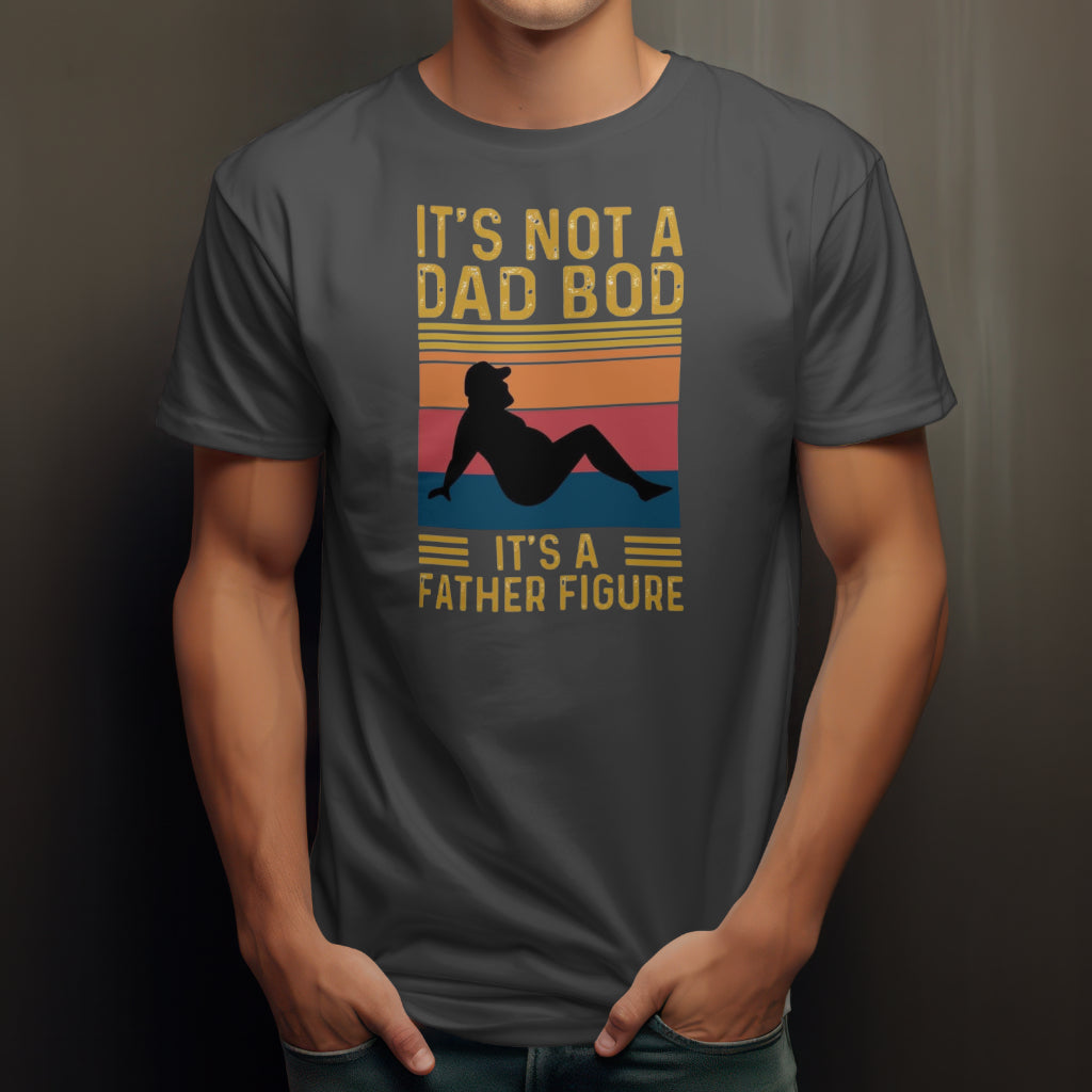 Men’s “It’s not a Dad bod, it’s a father figure” tshirt